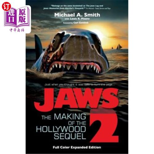 海外直订Jaws 2: The Making of the Hollywood Sequel, Updated and Expanded Edition: (Softc 大白鲨2：好莱坞续集的制作