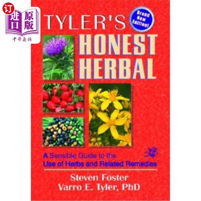 海外直订医药图书Tyler's Honest Herbal: A Sensible Guide to the Use of Herbs and Related Remedies 泰勒诚实的草药:使
