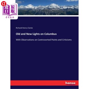 Lights 对争议点和 新旧光 Controverted and New Points Columbus 哥伦布 海外直订Old With Cri Observations