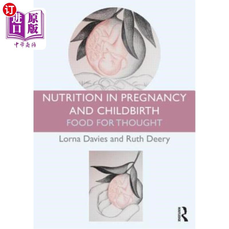 海外直订医药图书Nutrition in Pregnancy and Childbirth: Food for Thought 孕产营养:思想食粮