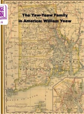 海外直订The Yaw-Yeaw Family in America; Descendents of William Yeaw, Olive Thurber and S 美国的Yaw Yea
