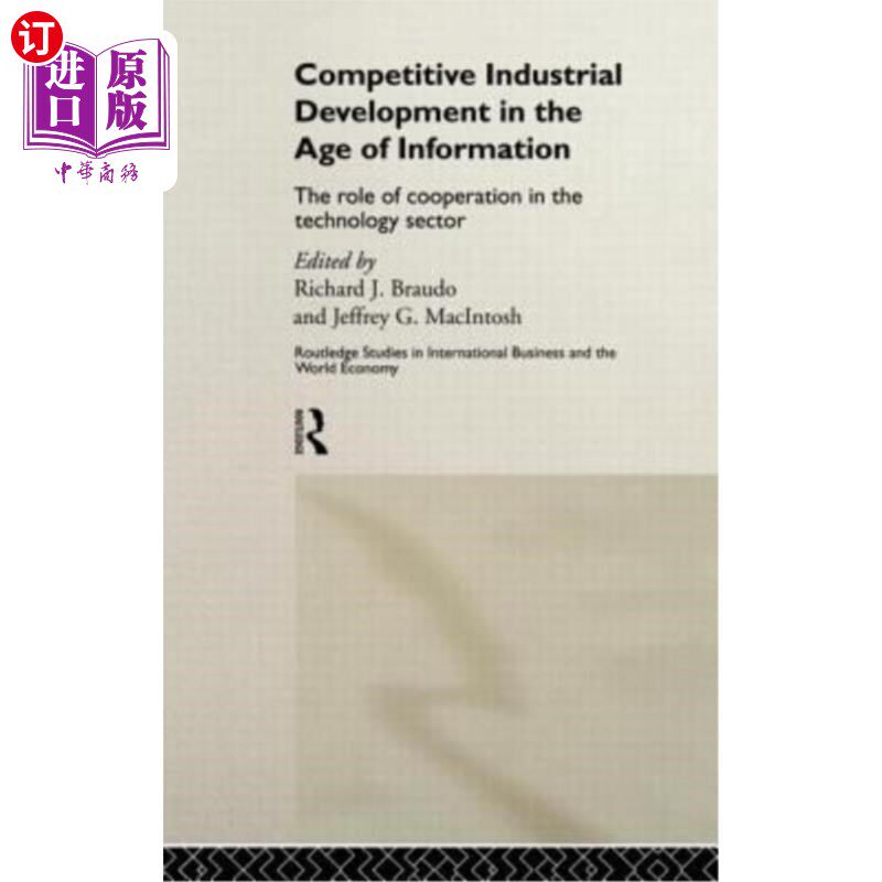海外直订Competitive Industrial Development in the Age of Information: The Role of Cooper 信息时代的竞争性工业发展：