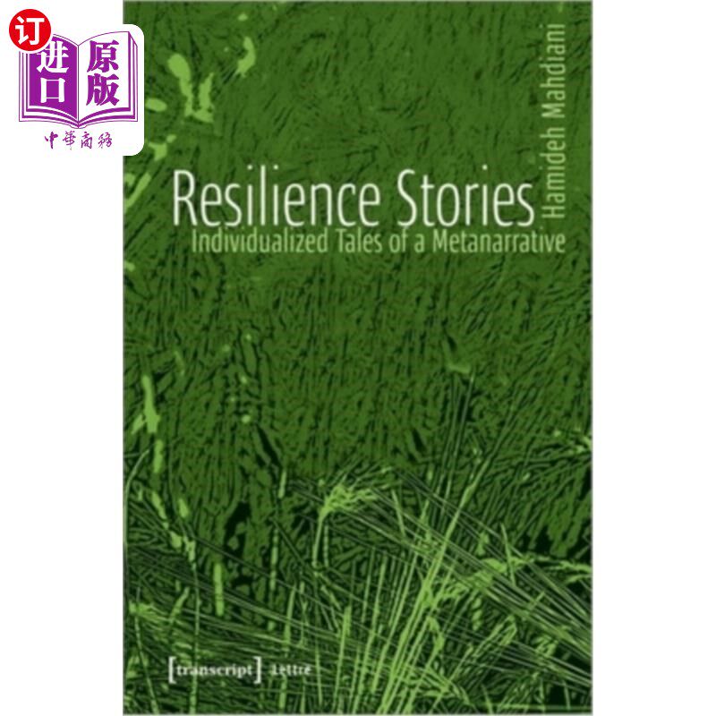 海外直订Resilience Stories: Individualized Tales of a Metanarrative 韧性故事:元叙事的个体化故事