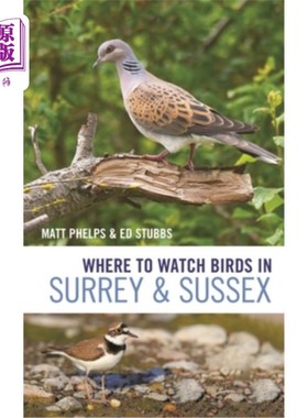 海外直订Where to Watch Birds in Surrey and Sussex Where to Watch Birds in Surrey and Sussex