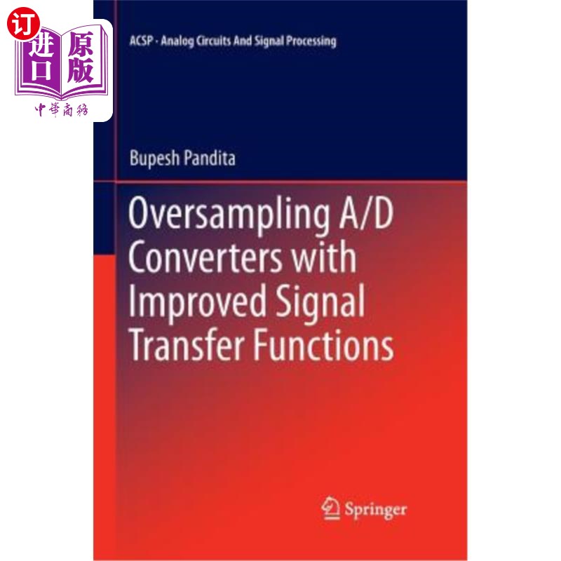 海外直订Oversampling A/D Converters with Improved Signal Transfer Functions 具有改进信号传递函数的过采样A/D转换器