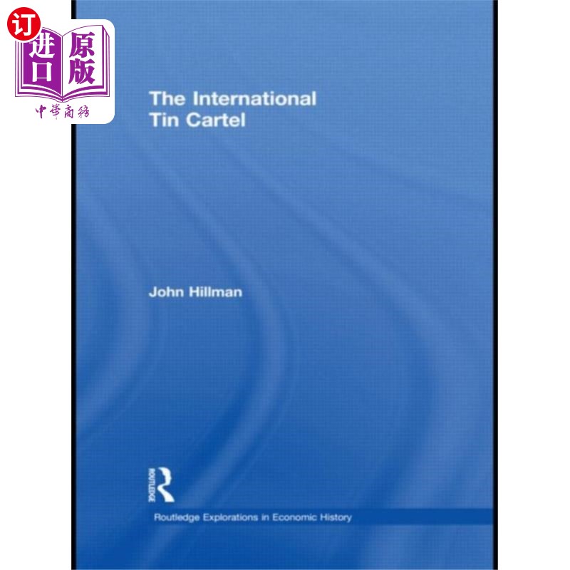 海外直订International Tin Cartel 国际锡卡特尔