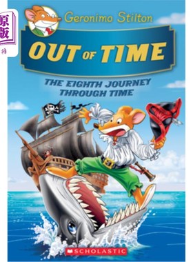 海外直订Out of Time (Geronimo Stilton Journey Through Time #8) 超越时间(杰罗尼莫·斯蒂尔顿穿越时间之旅#8):第8卷