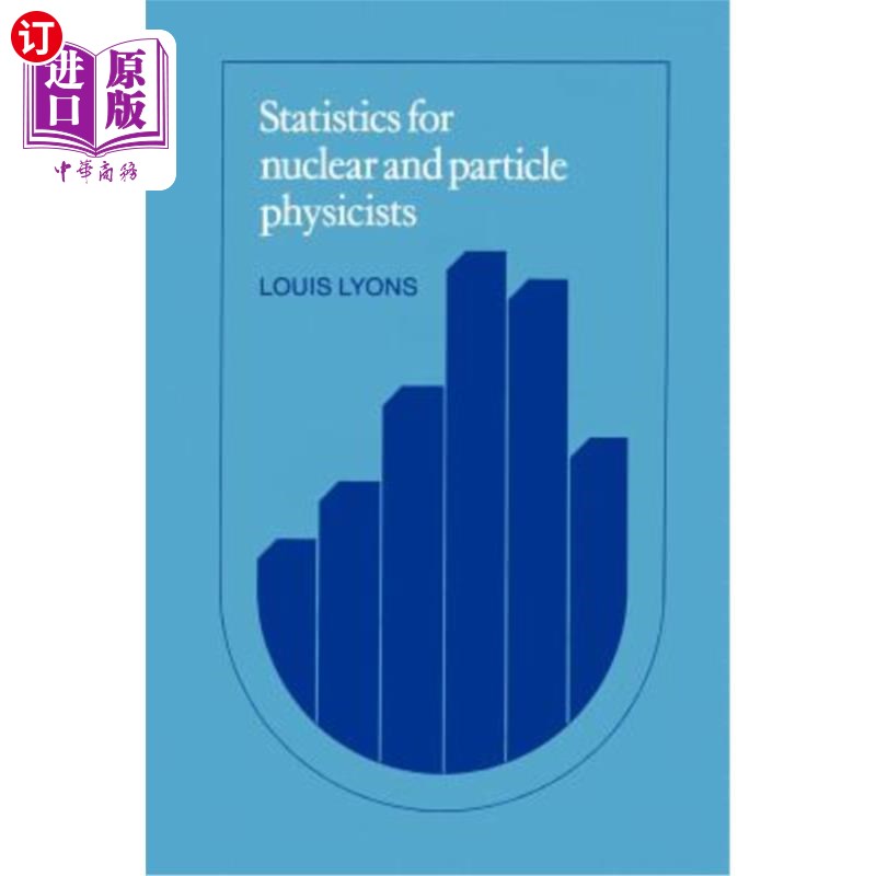 海外直订Statistics for Nuclear and Particle Physicists原子核和粒子物理学家统计学