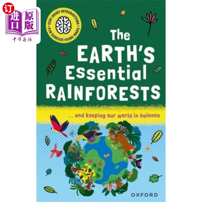 海外直订Very Short Introductions for Curious Young Minds... 给好奇的年轻人的简短介绍:地球上必不可少的热带雨林