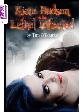海外直订Kiera Hudson & The Lethal Infected 基拉·哈德森&致命感染者