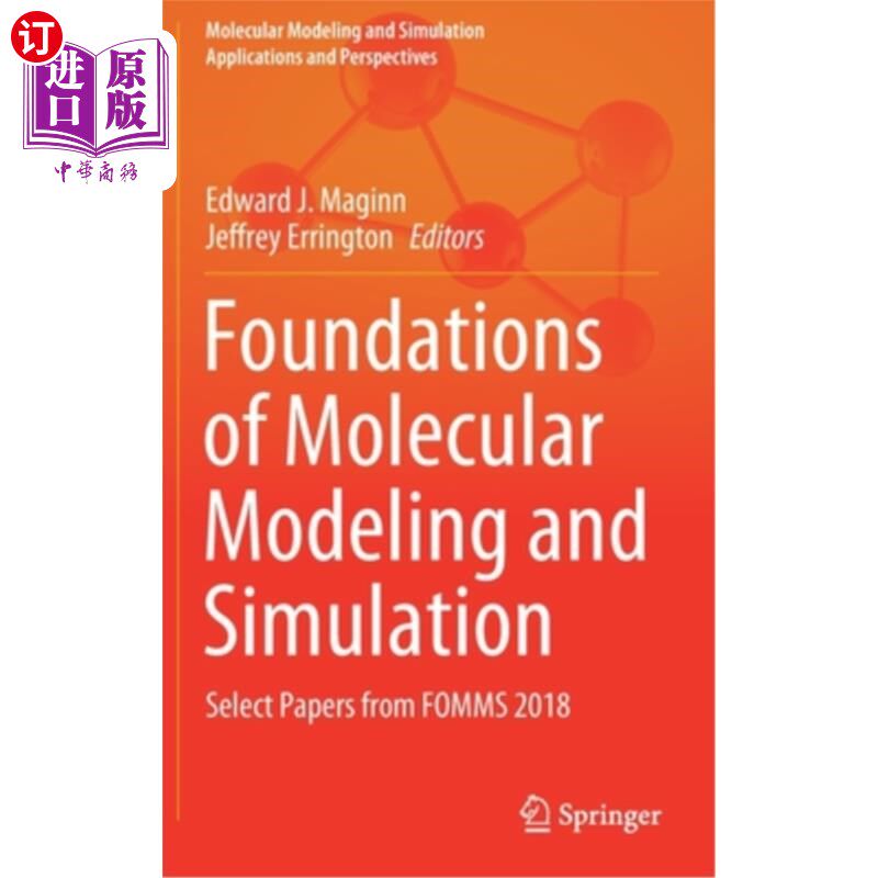 海外直订Foundations of Molecular Modeling and Simulation: Select Papers from Fomms 2018 分子建模与模拟基础:2