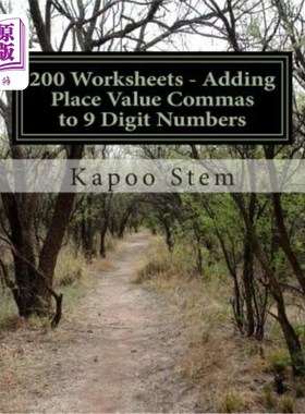 海外直订200 Worksheets - Adding Place Value Commas to 9 Digit Numbers: Math Practice Wor 200工作表-添加位置值逗号到
