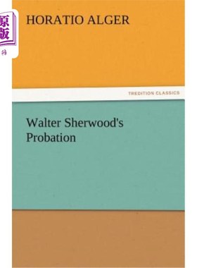 海外直订Walter Sherwood's Probation 沃尔特·舍伍德的缓刑
