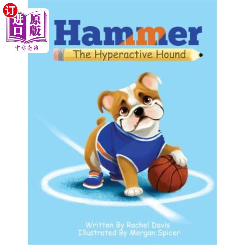 海外直订Hammer the Hyperactive Hound 锤击过度活跃的猎犬