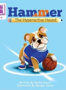 海外直订Hammer the Hyperactive Hound 锤击过度活跃的猎犬