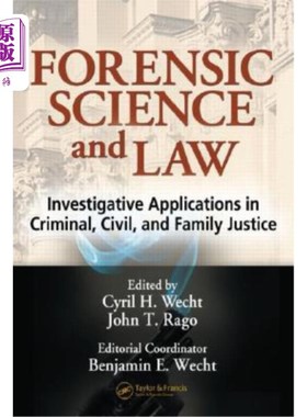海外直订Forensic Science and Law: Investigative Applications in Criminal, Civil and Fami 法证科学与法律:刑事、民事