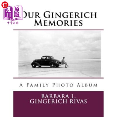 海外直订Our Gingerich Memories: A Family Photo Album 我们金黄色的记忆：家庭相册