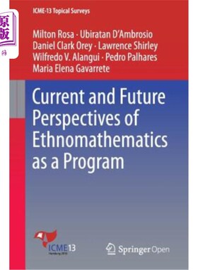 海外直订Current and Future Perspectives of Ethnomathematics as a Program 民族数学作为一门课程的现状和未来展望