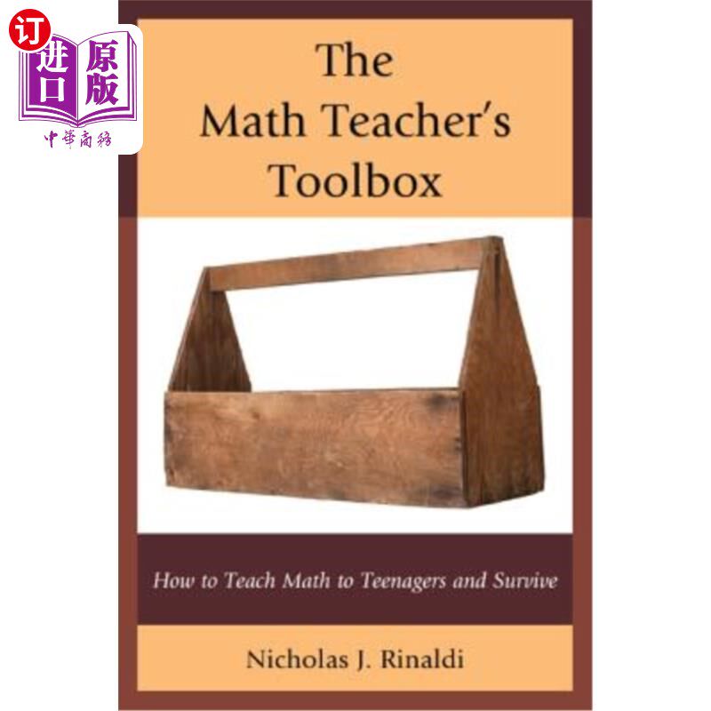 海外直订The Math Teacher's Toolbox: How to Teach Math to Teenagers and Survive 数学老师的工具箱:如何教青少年数学和