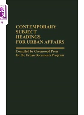海外直订Contemporary Subject Headings for Urban Affairs 城市事务的当代主题标题