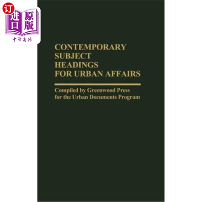 海外直订Contemporary Subject Headings for Urban Affairs 城市事务的当代主题标题