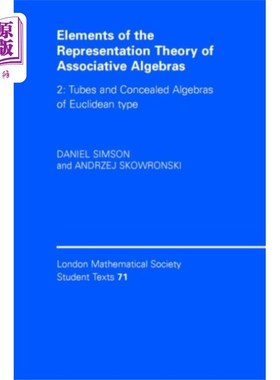 海外直订Elements of the Representation Theory of Associa... 结合代数表示理论的元素:第2卷，管和欧几里得型隐代数