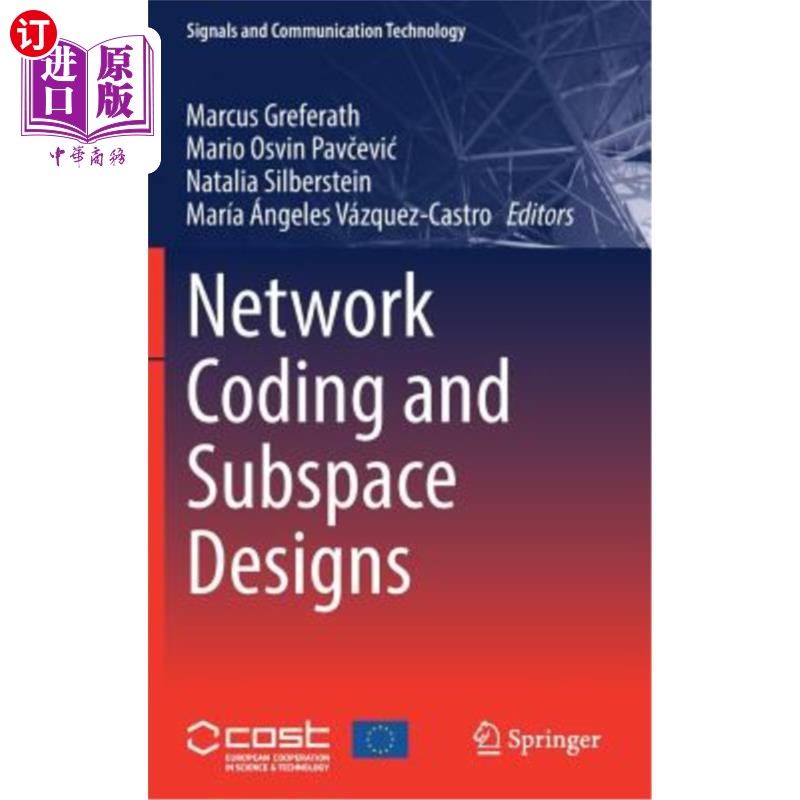 海外直订Network Coding and Subspace Designs 编码与子空间设计