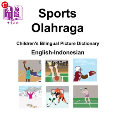 海外直订English-Indonesian Sports / Olahraga Children's Bilingual Picture Dictionary 英印体育/奥拉加儿童双语图片词