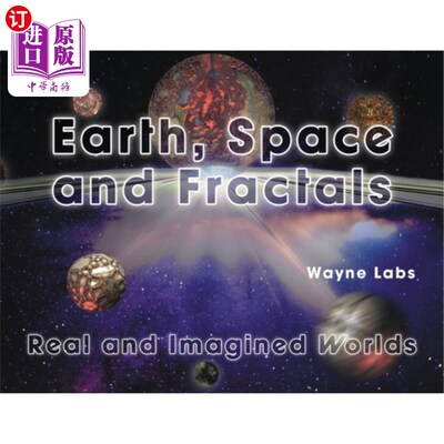 海外直订Earth, Space and Fractals: Real and Imagined Worlds 地球，空间和分形：真实的和想象的世界