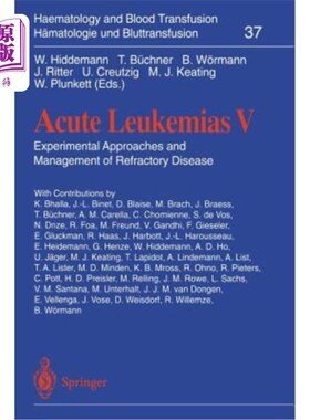 海外直订医药图书Acute Leukemias V: Experimental Approaches and Management of Refractory Disease 急性白血病V型:难治