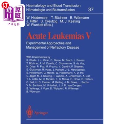 海外直订医药图书Acute Leukemias V: Experimental Approaches and Management of Refractory Disease 急性白血病V型:难治
