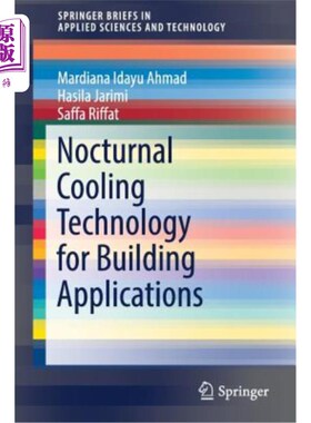 海外直订Nocturnal Cooling Technology for Building Applications 应用于建筑的夜间制冷技术