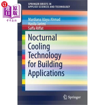 海外直订Nocturnal Cooling Technology for Building Applications 应用于建筑的夜间制冷技术