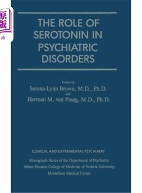 海外直订医药图书Role of Serotonin in Psychiatric Disorders 5-羟色胺在精神疾病中的作用