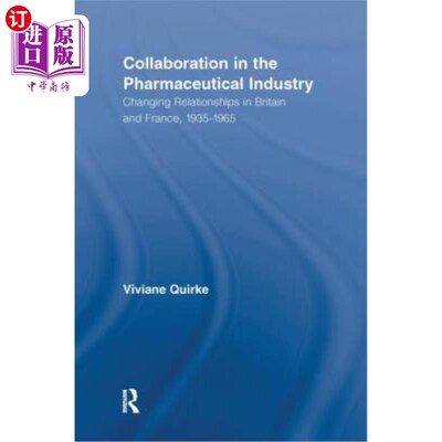 海外直订医药图书Collaboration in the Pharmaceutical Industry: Changing Relationships in Britain  制药业的合作