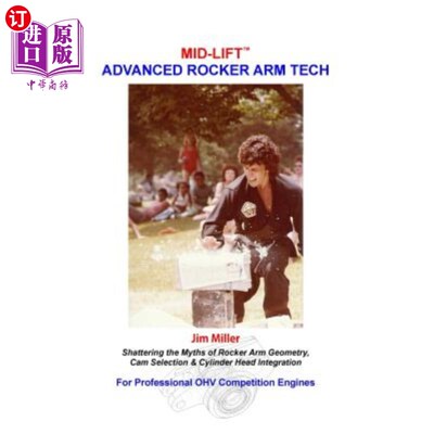 海外直订MID-LIFT Advanced Rocker Arm Tech, by Jim Miller: Shattering the Myths of Rocker