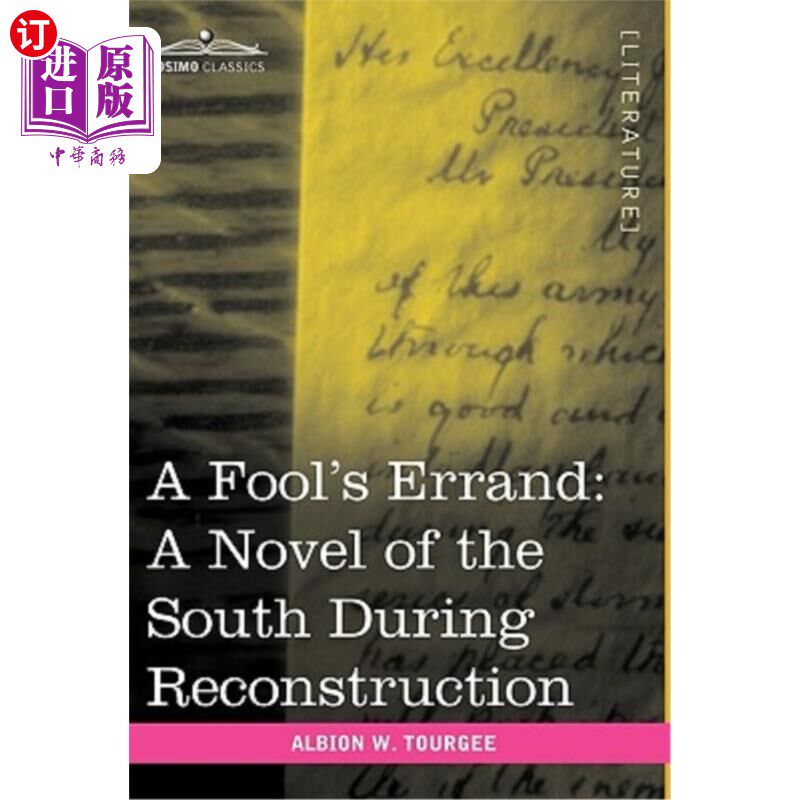 海外直订A Fool's Errand: A Novel of the South During Reconstruction 徒劳无功:一部关于南方重建时期的小说