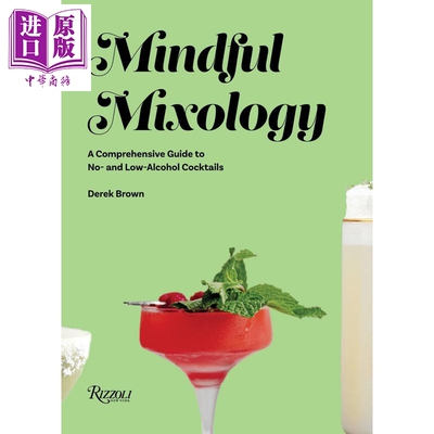 预售 用心调酒 60款无酒精和低酒精鸡尾酒配方综合指南 Mindful Mixology Cocktails Recipes 英文原版 Drew Brown【中商原版】