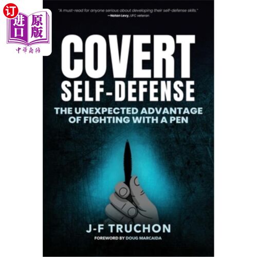 海外直订Covert Self-Defense: The Unexpected Advantage of Fighting with a Pen 隐蔽自卫：用笔战斗的意想不到的优势