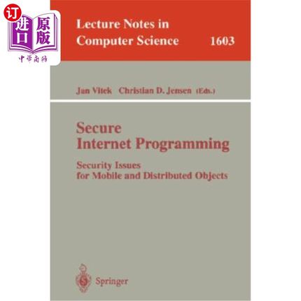 海外直订Secure Internet Programming: Security Issues for Mobile and Distributed Objects