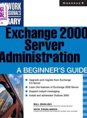 海外直订Exchange 2000 Server Administration: A Beginner's Guide Exchange 2000服务器管理:初学者指南