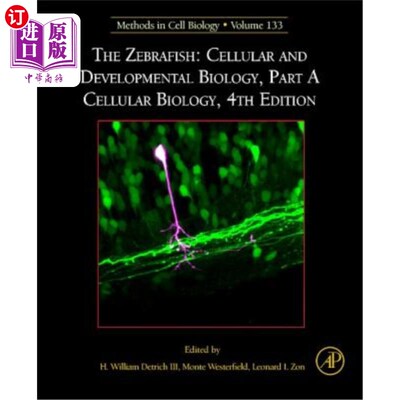 海外直订The Zebrafish: Cellular and Developmental Biology, Part a Cellular Biology: Volu 斑马鱼：细胞和发育生物学，