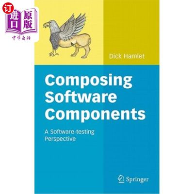 海外直订Composing Software Components: A Software-Testing Perspective 组合软件组件:软件测试的视角