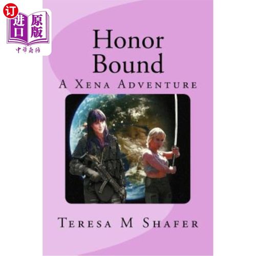 海外直订Honor Bound: Xena and Gabrielle Outside the Box Book One 荣誉约束：Xena和加布里埃在盒子外