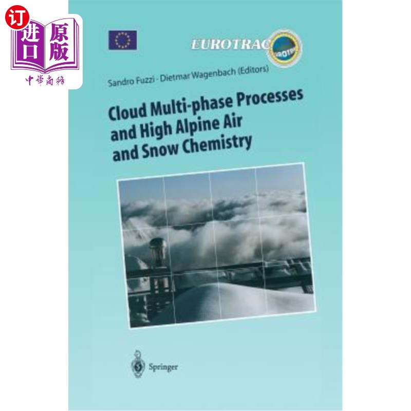 海外直订Cloud Multi-Phase Processes and High Alpine Air and Snow Chemistry: Ground-Based 云层多相过程与高寒地区的空