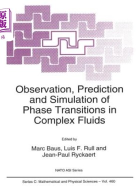 海外直订Observation, Prediction and Simulation of Phase Transitions in Complex Fluids 复杂流体相变的观测、预测与模拟