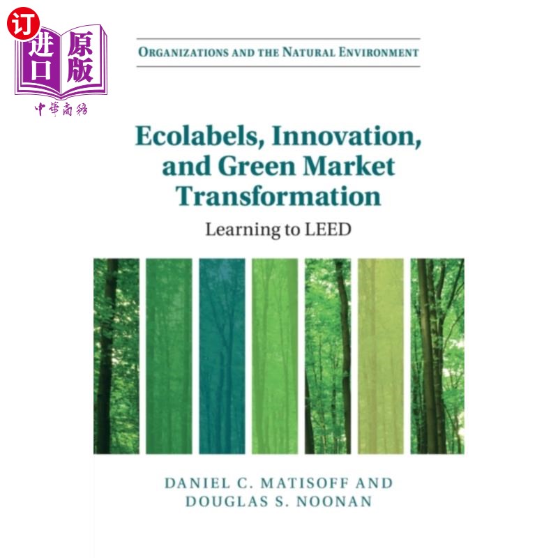 海外直订Ecolabels, Innovation, and Green Market Transfor... 生态标签、创新和绿色市场转型
