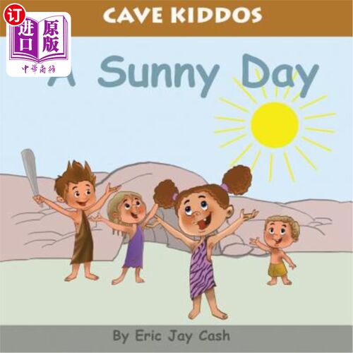 海外直订Cave Kiddos: A Sunny Day 山洞小孩：晴朗的一天