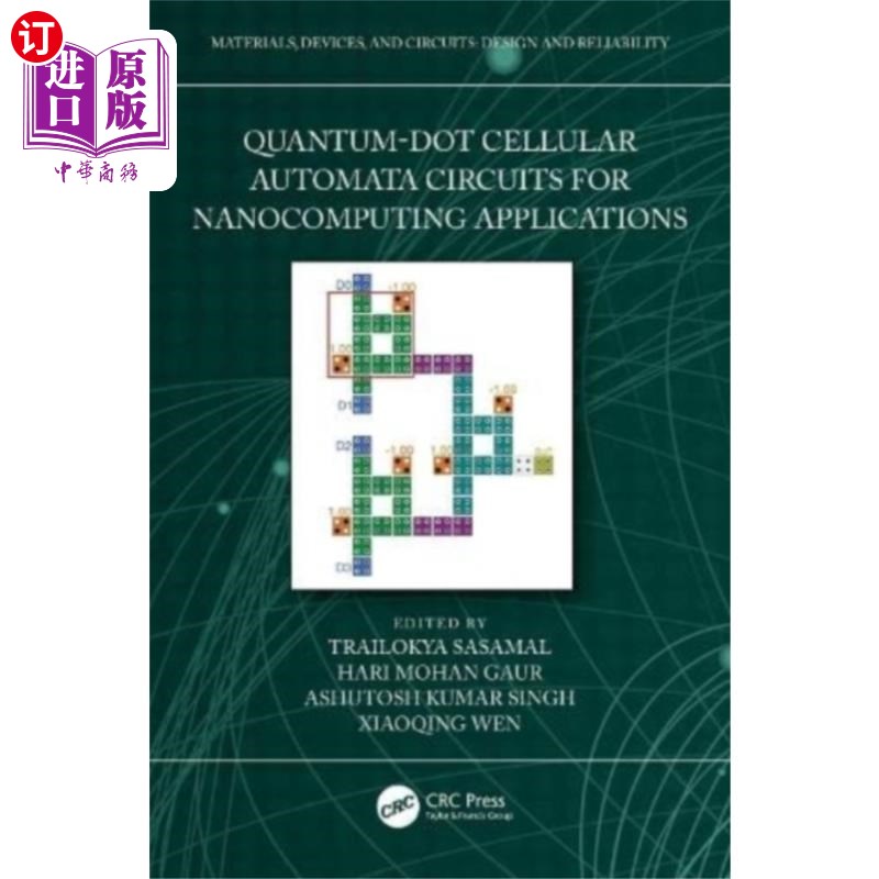 海外直订Quantum-Dot Cellular Automata Circuits for Nanoc... 纳米计算应用中的量子点元胞自动机电路