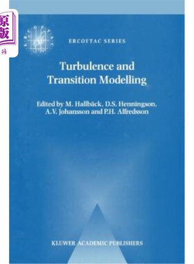 海外直订Turbulence and Transition Modelling: Lecture Notes from the Ercoftac/Iutam Summe 湍流和过渡建模：1995年6月
